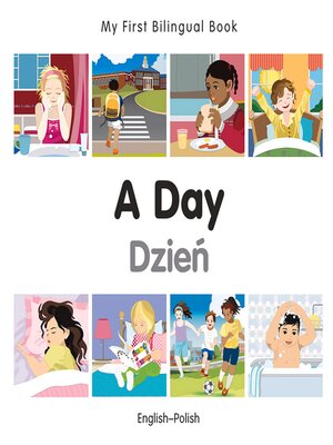 cover image of My First Bilingual Book–A Day (English–Polish)